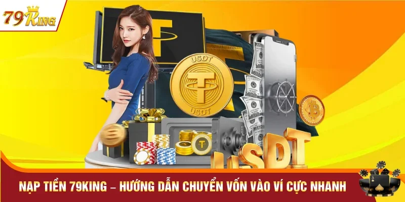 Nạp Tiền 79KING – Hướng Dẫn Chuyển Vốn Vào Ví Cực Nhanh 3 Nạp Tiền 79KING – Hướng Dẫn Chuyển Vốn Vào Ví Cực Nhanh