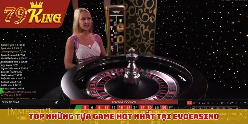 Top những tựa game hot nhất tại EVOCASINO